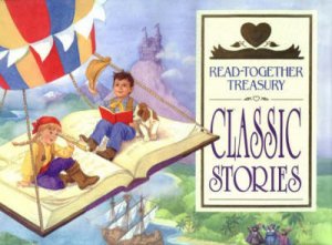 Stories To Share Read-Together Treasury: Classic Stories by Various