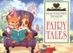 Stories To Share ReadTogether Treasury Fairy Tales