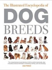 The Illustrated Encyclopedia of Dog Breeds