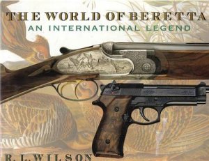 World of Beretta by R.L. Wilson