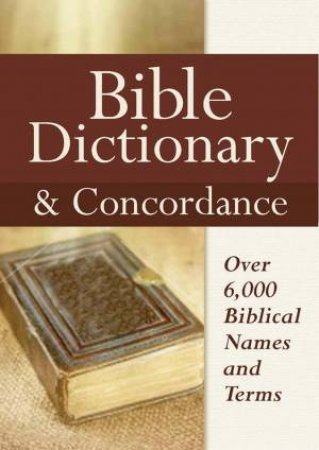 Bible Dictionary and Concordance by Lulu Mayo