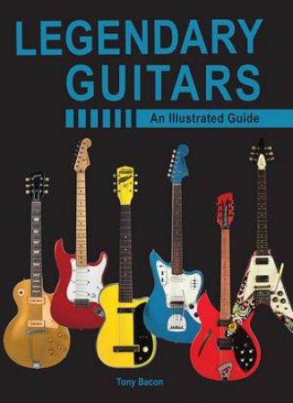 Electric Guitar Revolution by Tony Bacon