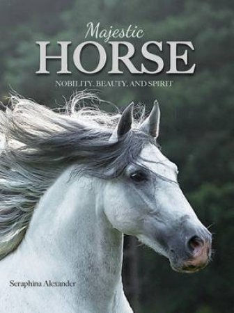 Majestic Horse by Seraphina Alexander