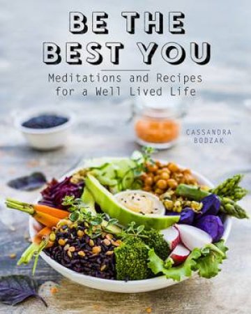 Be The Best You by Cassandra Bodzak