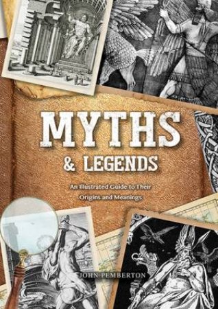 Myths & Legends by John Pemberton