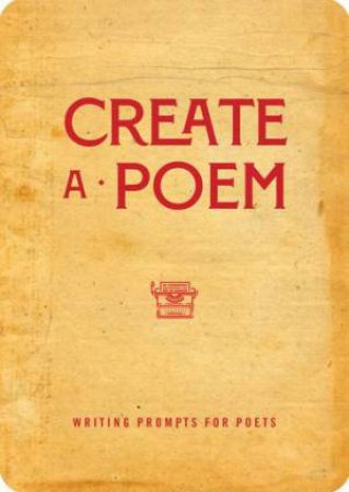 Create A Poem by Various