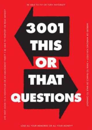 3,001 This Or That Questions by Various