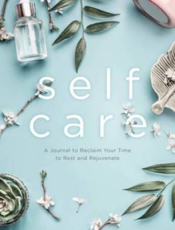 Self Care (A Journal) by Various