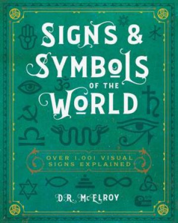 Signs & Symbols of the World by D.R. McElroy