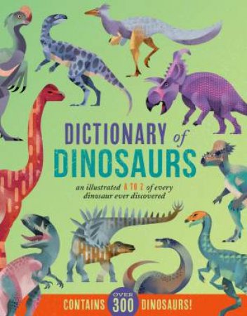 Dictionary of Dinosaurs by Dieter Braun