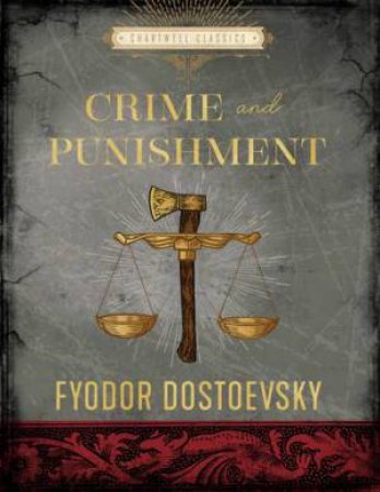 Crime and Punishment (Chartwell Classic) by F M Dostoevsky