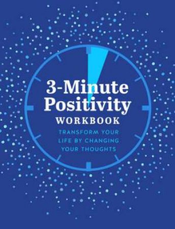 3-Minute Positivity Workbook by Chartwell Books