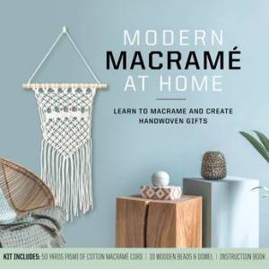 Modern Macrame at Home Kit by Justine Vasquez