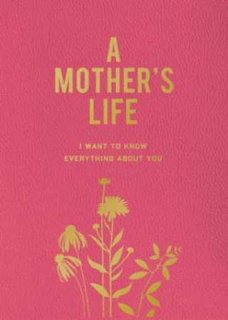 A Mother's Life by Editors of Chartwell