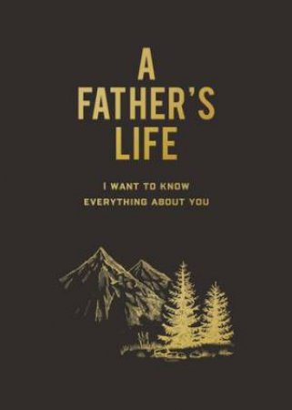 A Father's Life by Editors of Chartwell