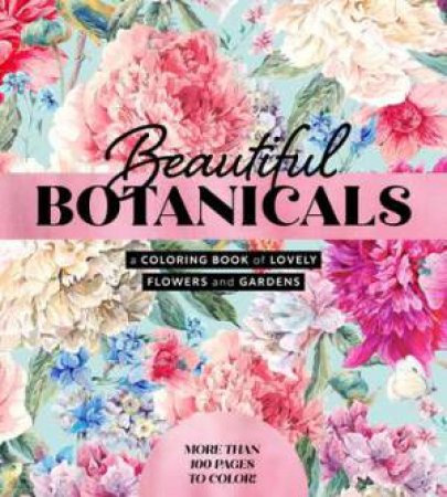 Beautiful Botanicals Coloring Book by Editors of Chartwell