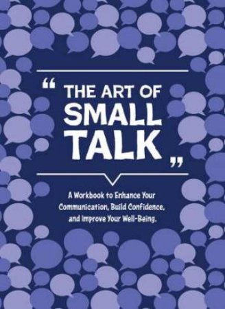 Art of Small Talk by Elsie Wild