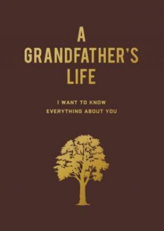 A Grandfather's Life by Editors of Chartwell