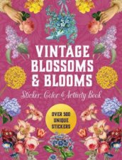 Vintage Blossoms and Blooms Sticker Color  Activity Book