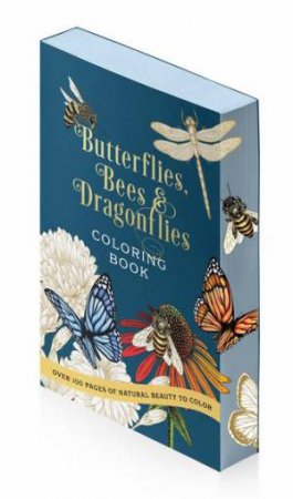 Butterflies, Bees & Dragonflies Coloring Book by Various