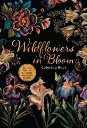 Wildflowers in Bloom Coloring Book by Various