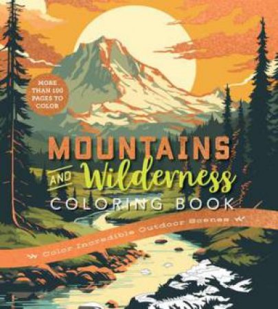 Mountains & Wilderness Coloring Book by Various