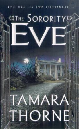 Eve: The Sorority by Tamara Thorne