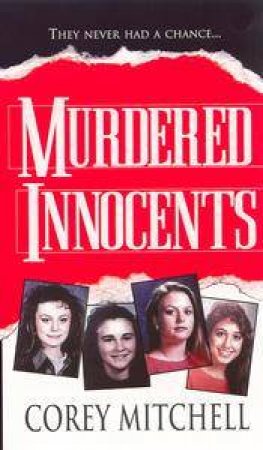 Murdered Innocents by Corey Mitchell