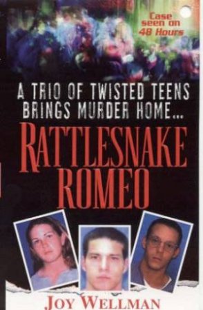 Rattlesnake Romeo by Joy Wellman