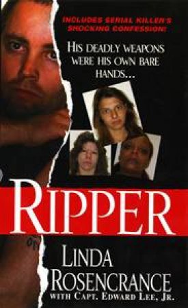 Ripper by Linda Rosencrance & Edward Lee Jr