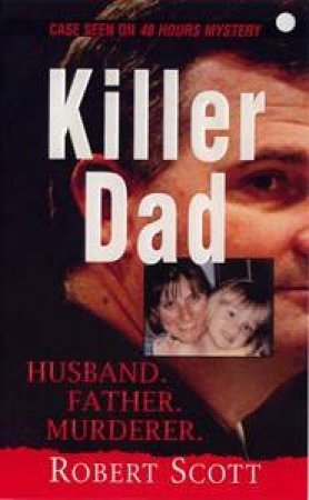 Killer Dad by Robert Scott