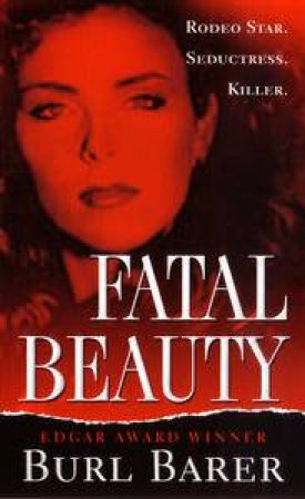 Fatal Beauty by Burl Barer