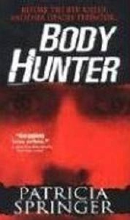 Body Hunter by Patricia Springer