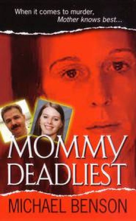 Mommy Deadliest by Michael Benson