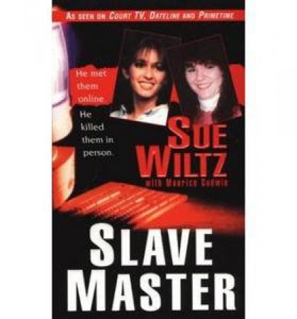 Slave Master by Sue Wiltz & Maurice Godwin