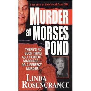 Murder at Morses Pond by Linda Rosencrance