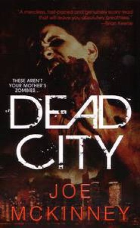 Dead City by Joe McKinney