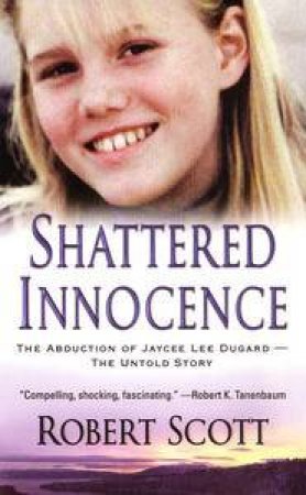 Shattered Innocence by Robert Scott