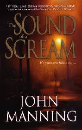 The Sound of A Scream by John Manning