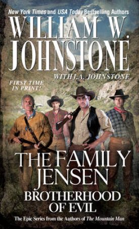 The Family Jensen Brotherhood Of Evil by William W. Johnstone