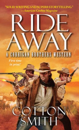 Ride Away by Cotton Smith