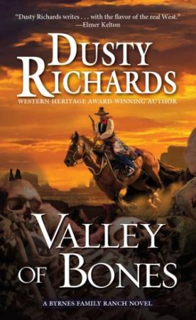 Valley Of Bones by Dusty Richards