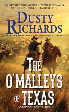 The O'Malleys Of Texas by Dusty Richards