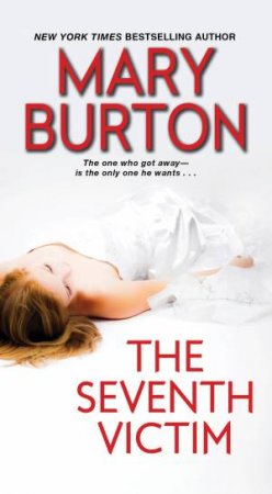 The Seventh Victim by Mary Burton