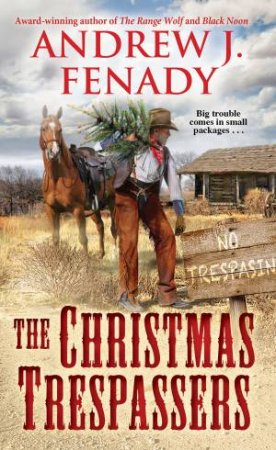 The Christmas Trespassers by Andrew J. Fenady