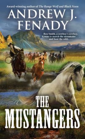 The Mustangers by Andrew J. Fenady