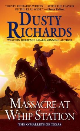 Massacre At Whip Station by Dusty Richards