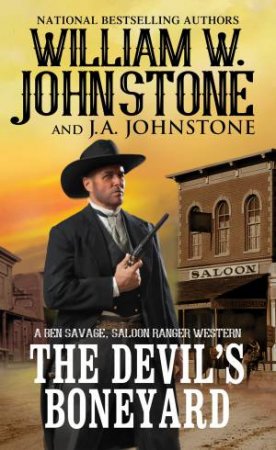 The Devil's Boneyard by J.A. Johnstone & William W. Johnstone