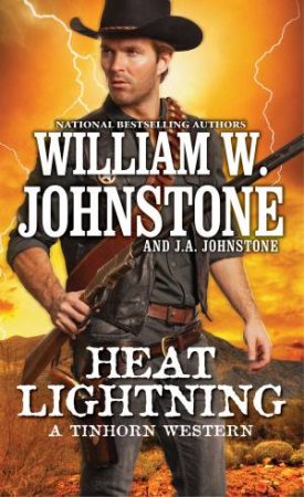 Heat Lightning by J.A. Johnstone & William W. Johnstone