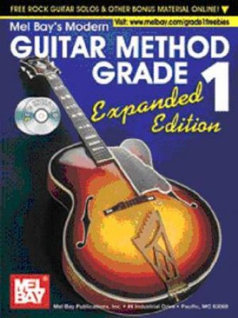 Mel Bay's Modern Guitar Method Grade 1 Expanded Edition by Press Omnibus